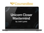 Josh Lyons – Unicorn Closer Mastermind (Completed Version)