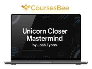 Josh Lyons – Unicorn Closer Mastermind (Completed Version)