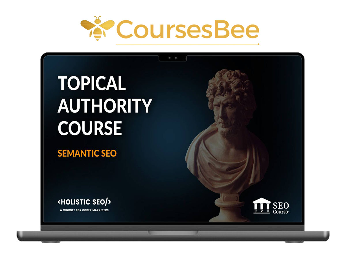 Koray Tugberk Gubur – Topical Authority Semantic SEO (Fundamentals) Course