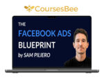 Sam Piliero – The Facebook Ads Blueprint